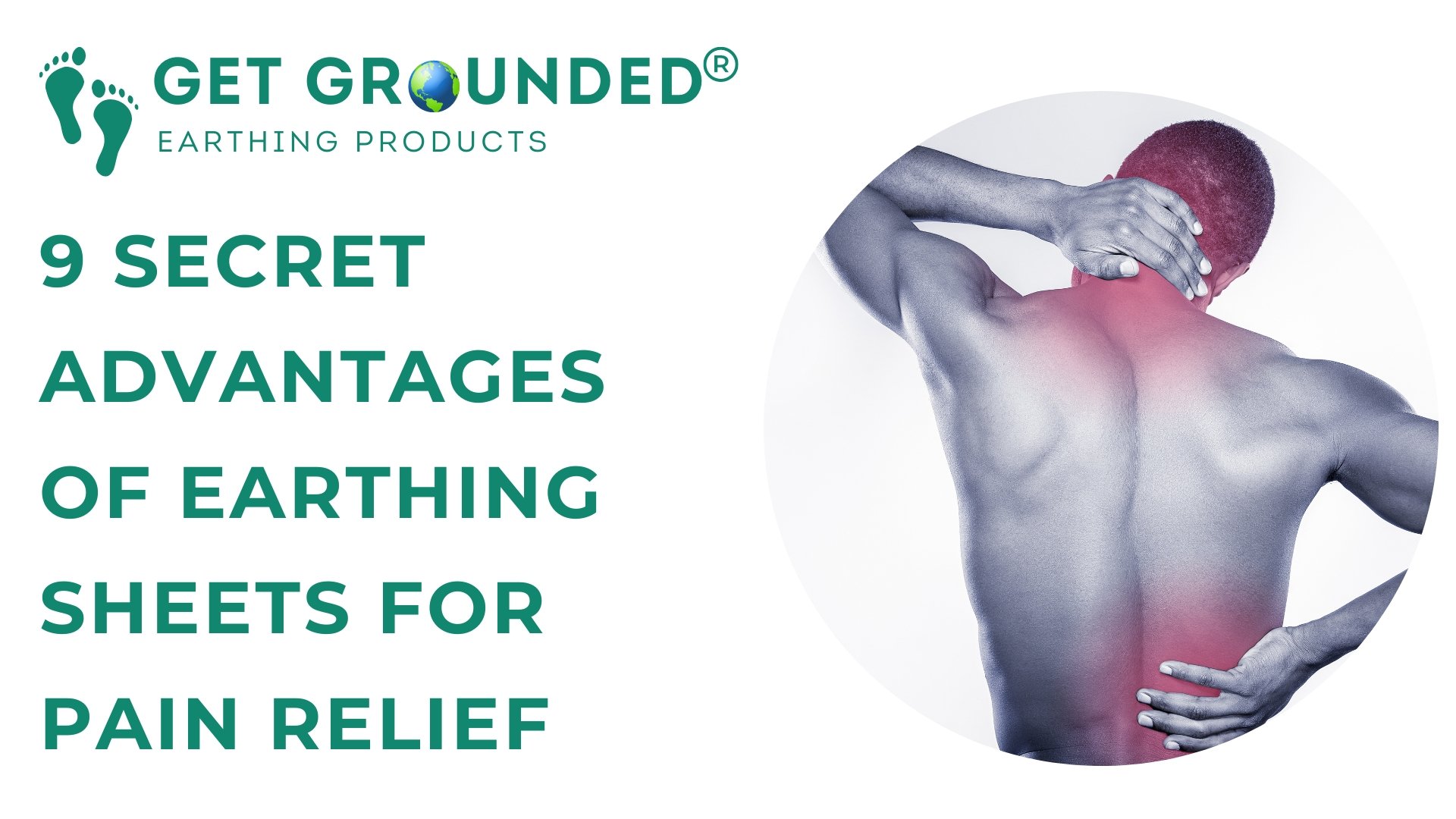 9 Secret Advantages of Earthing Sheets for Pain Relief