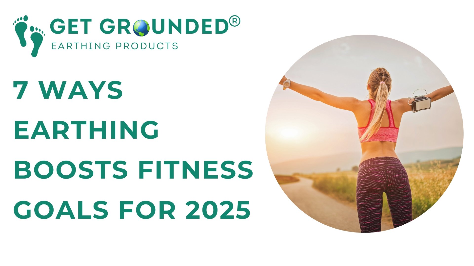 Grounding & Earthing Products 7 Ways Earthing Boosts Fitness Goals for 2025