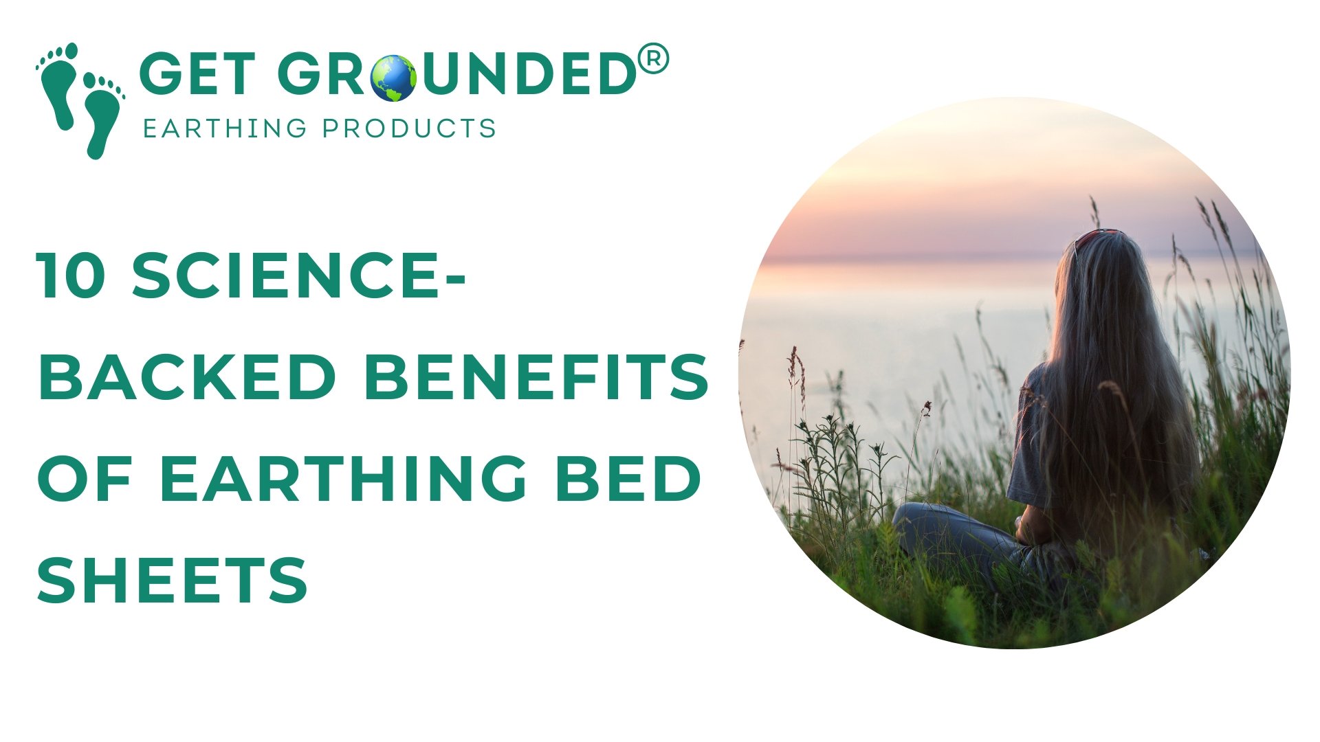 10 Science-Backed Benefits of Earthing Bed Sheets
