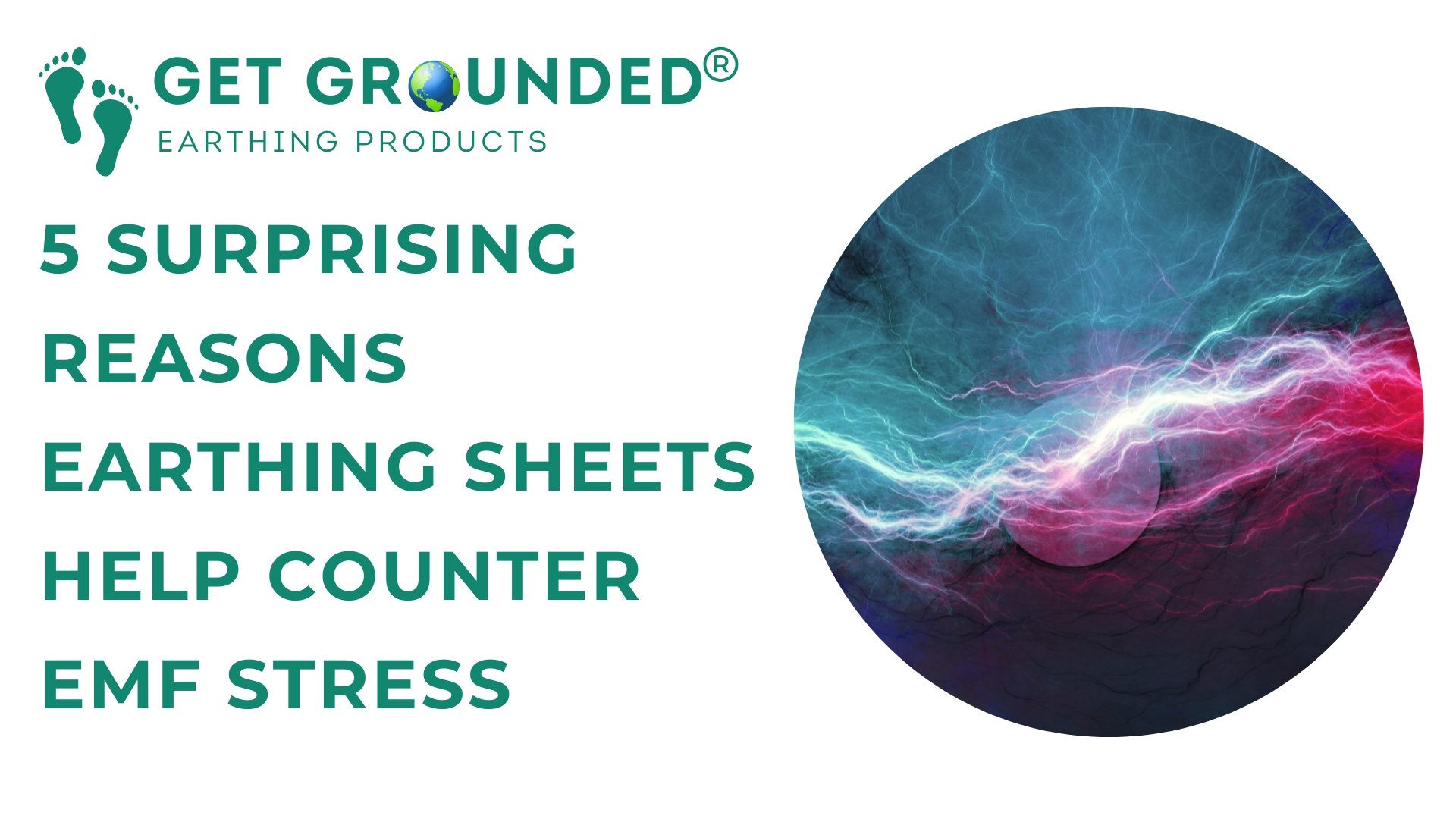 5 Surprising Reasons Earthing Sheets Help Counter EMF Stress